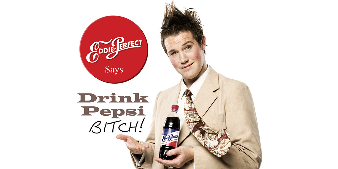Eddie-Drink Pepsi Bitch